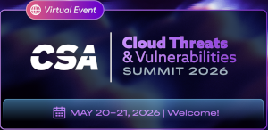 CSA Cloud Threats & Vulnerabilities Summit 2026