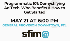 Programmatic Advertising 101: Demystifying Modern Advertising (May 21st)