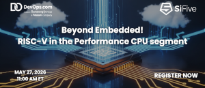Beyond Embedded! RISC-V in the Performance CPU Segment (May 27th)