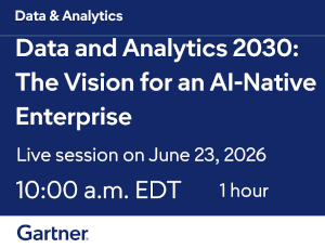 Data and Analytics 2030: The Vision for an AI-Native Enterprise (June 23rd)