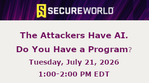 The Attackers Have AI. Do You Have a Program? (July 21st)