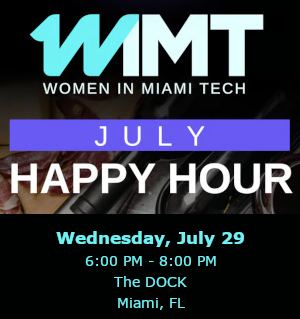 Women in Miami Tech July Happy Hour (July 29th)
