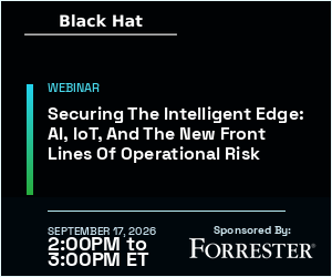 Securing The Intelligent Edge: AI, IoT, And The New Front Lines Of Operational Risk (Sept. 17th)