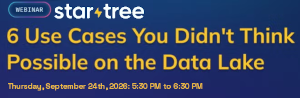6 Use Cases You Didn't Think Possible on the Data Lake (Sept. 24th)