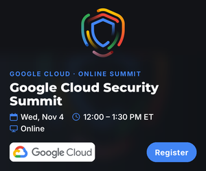 Google Cloud Security Summit (Nov. 4th)