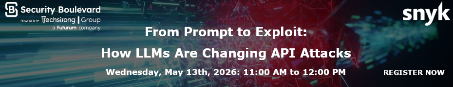 From Prompt to Exploit: How LLMs Are Changing API Attacks (May 13th)