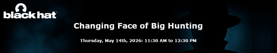 Changing Face of Big Hunting (May 14th)