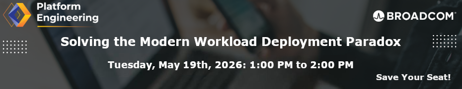 Solving the Modern Workload Deployment Paradox (May 19th)