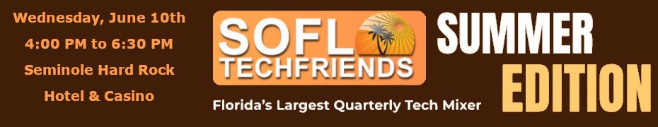 SoFloTechFriends Summer Edition @ Hard Rock Lobby bar (June 10th)