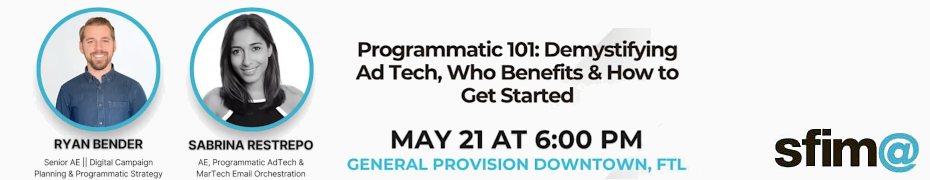 Programmatic Advertising 101: Demystifying Modern Advertising (May 21st)
