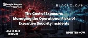 The Cost of Exposure: Managing the Operational Risks of Executive Security Incidents