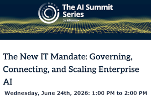 The New IT Mandate: Governing, Connecting, and Scaling Enterprise AI (June 24th)