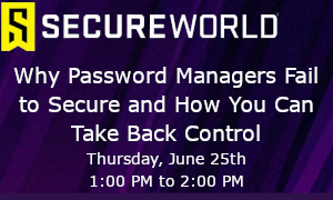 Why Password Managers Fail to Secure and How You Can Take Back Control (June 25th)