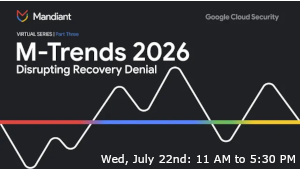 M-Trends 2026: Disrupting Recovery Denial (July 22nd)
