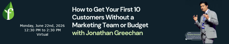 How to Get Your First 10 Customers Without a Marketing Team or Budget (June 22nd)