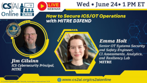 (CS)^2 AI Online Seminar; How to Secure ICS/OT Operations with MITRE D3FEND (June 24th)