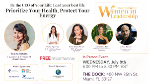 Lead Your Best Life, Prioritize Your Health, Protect Your Energy (July 8th)