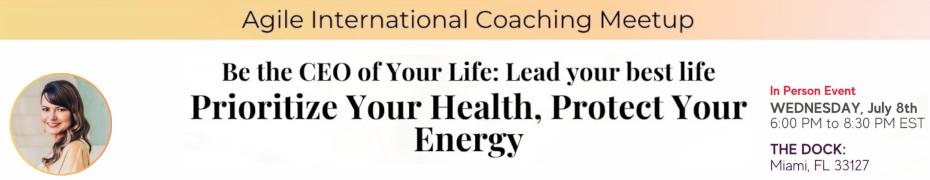 Lead Your Best Life, Prioritize Your Health, Protect Your Energy (July 8th)