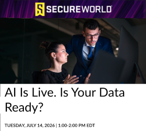 AI Is Live. Is Your Data Ready? (July 14th)