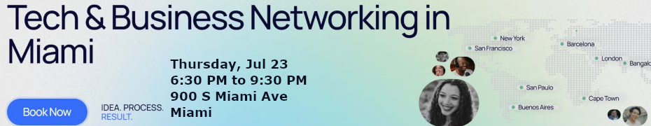 Tech & Business Networking in Miami (July 23rd)