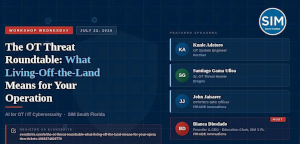 The OT Threat Roundtable: What Living-Off-the-Land Means for Your Operation (July 21st)