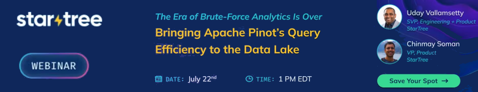 Bringing Apache Pinot's Query Efficiency to the Data Lake (July 23rd)