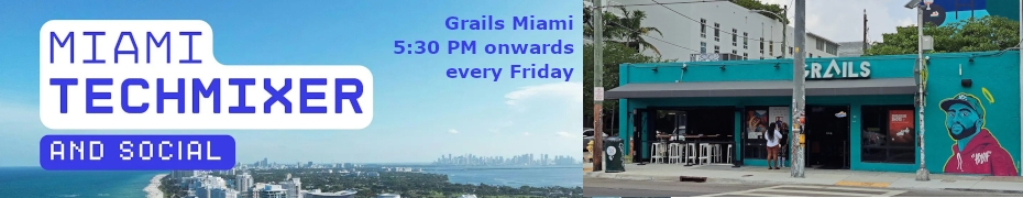 Miami Tech Mixer and Social (Tech / AI / Data / IT)  (July 24th)