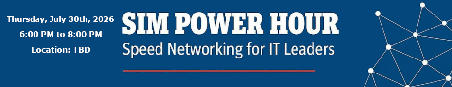 SIM Power Hour: Speed Networking for IT Leaders (July 30th)