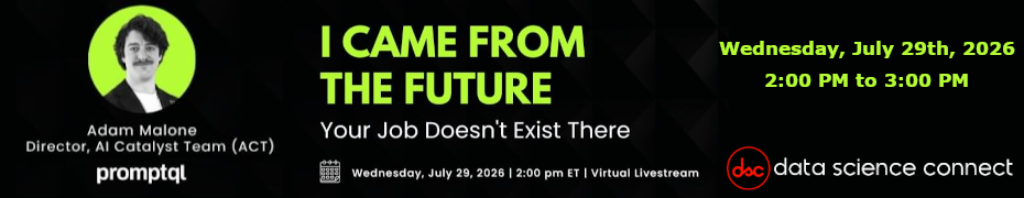 I Came From the Future. Your Job Doesn't Exist There (July 29th)