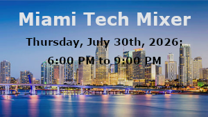 Miami Tech Mixer 2026