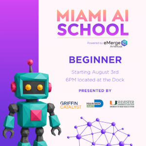 Miami AI School - Beginner Phase (Aug. 3rd)