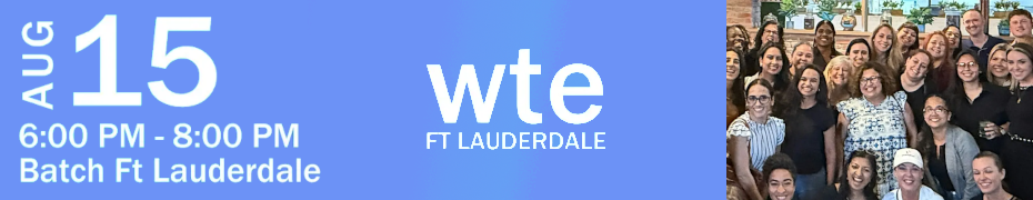 Women in Tech & Entrepreneurship - June Ft. Lauderdale Chapter Meet Up (Aug. 15th)