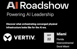 Vertiv's AI Roadshow - Powering AI Leadership - Miami