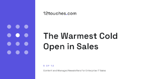 The Warmest Cold Open in Sales
