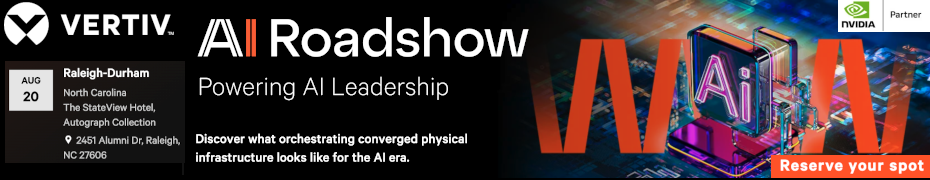 Vertiv's AI Roadshow - Powering AI Leadership - Raliegh-Durham (Aug. 20th)