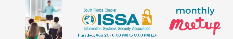 South Florida ISSA Monthly Meeting August 2026 (Aug. 20th)
