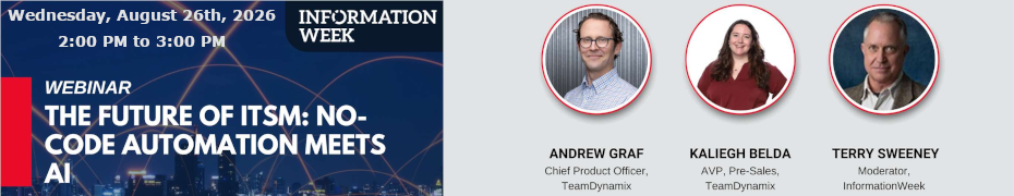 The Future of ITSM: No-Code Automation Meets AI (Aug. 26th)