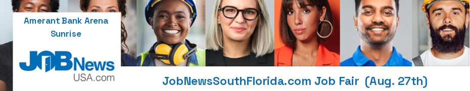 JobNewsSouthFlorida.com Job Fair  (Aug. 27th)