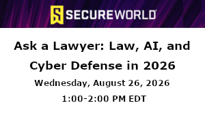 Ask a Lawyer: Law, AI, and Cyber Defense in 2026 (Aug. 26th)