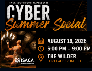 Cyber Summer Social - ISACA South Florida