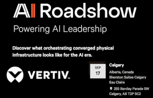 Vertiv's AI Roadshow - Powering AI Leadership - Calgary, AB (Sept. 17th)