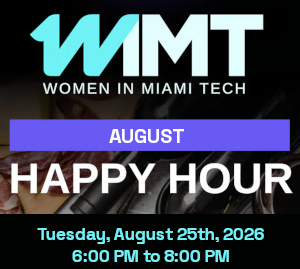 Women in Miami Tech August Happy Hour