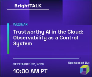 Trustworthy AI in the Cloud: Observability as a Control System (Sept. 22nd)