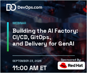 Building the AI Factory: CI/CD, GitOps, and Delivery for GenA (Sept. 23rd)