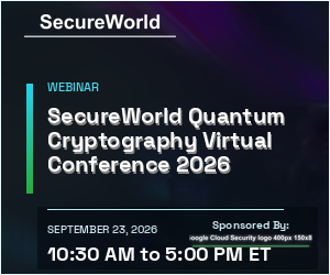 SecureWorld Quantum Cryptography Virtual Conference (Sept. 23rd)