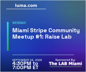 Miami Stripe Community Meetup #1: Raise Lab