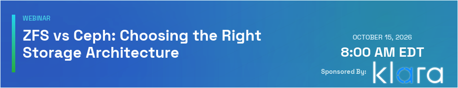 ZFS vs Ceph: Choosing the Right Storage Architecture (Oct. 15th)