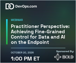 Practitioner Perspective: Achieving Fine-Grained Control for Data and AI on the Endpoint (Oct. 20th)