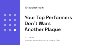 Your Top Performers Don't Want Another Plaque