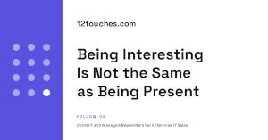 Being Interesting Is Not the Same as Being Present